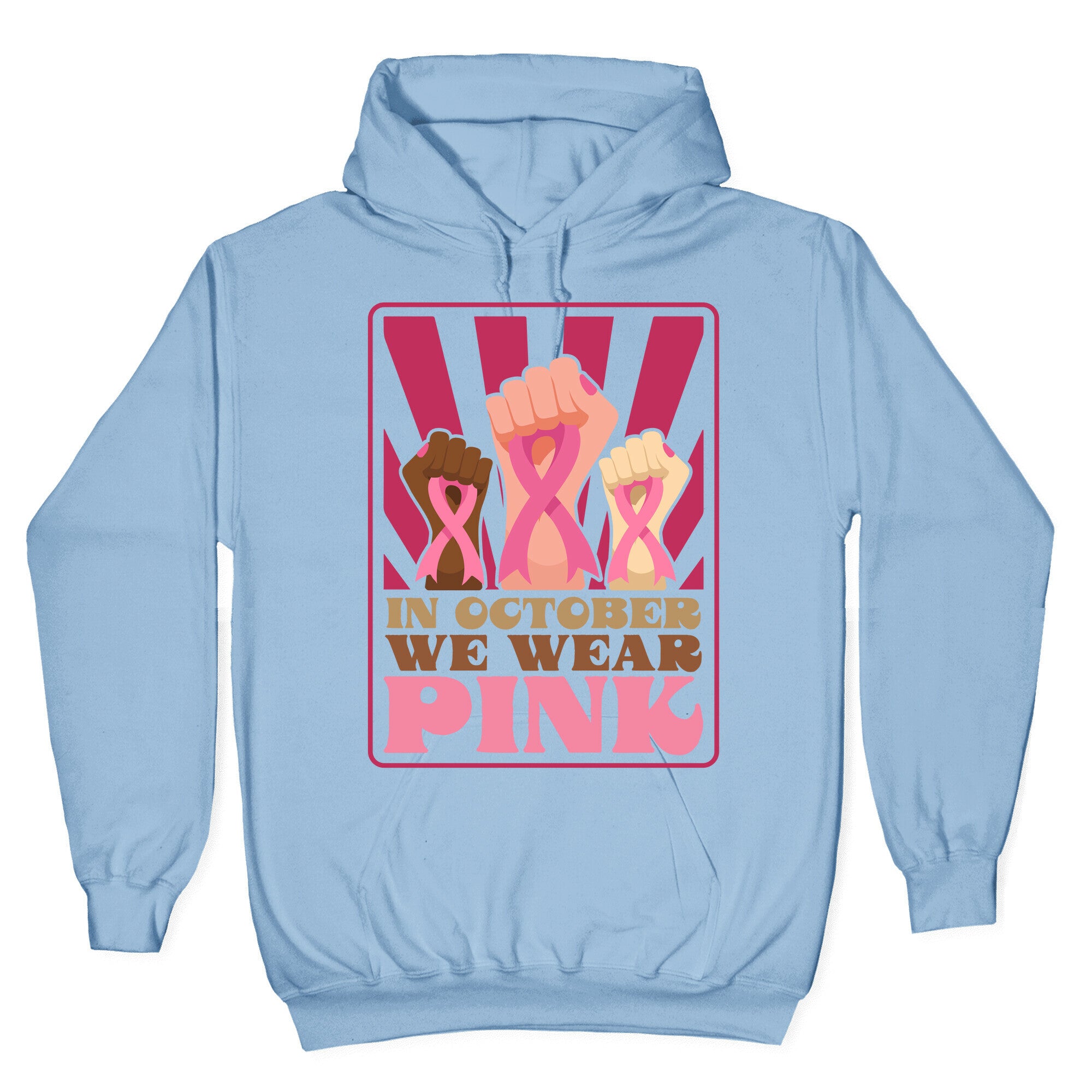 In October We Wear Pink Hoodie