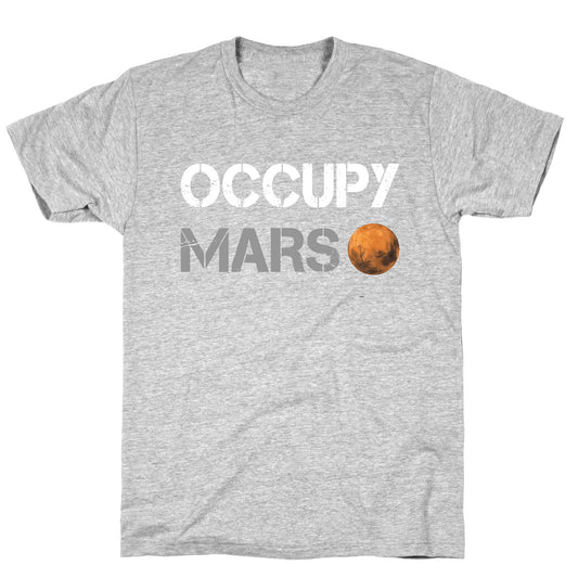 Occupy Mars T-Shirt