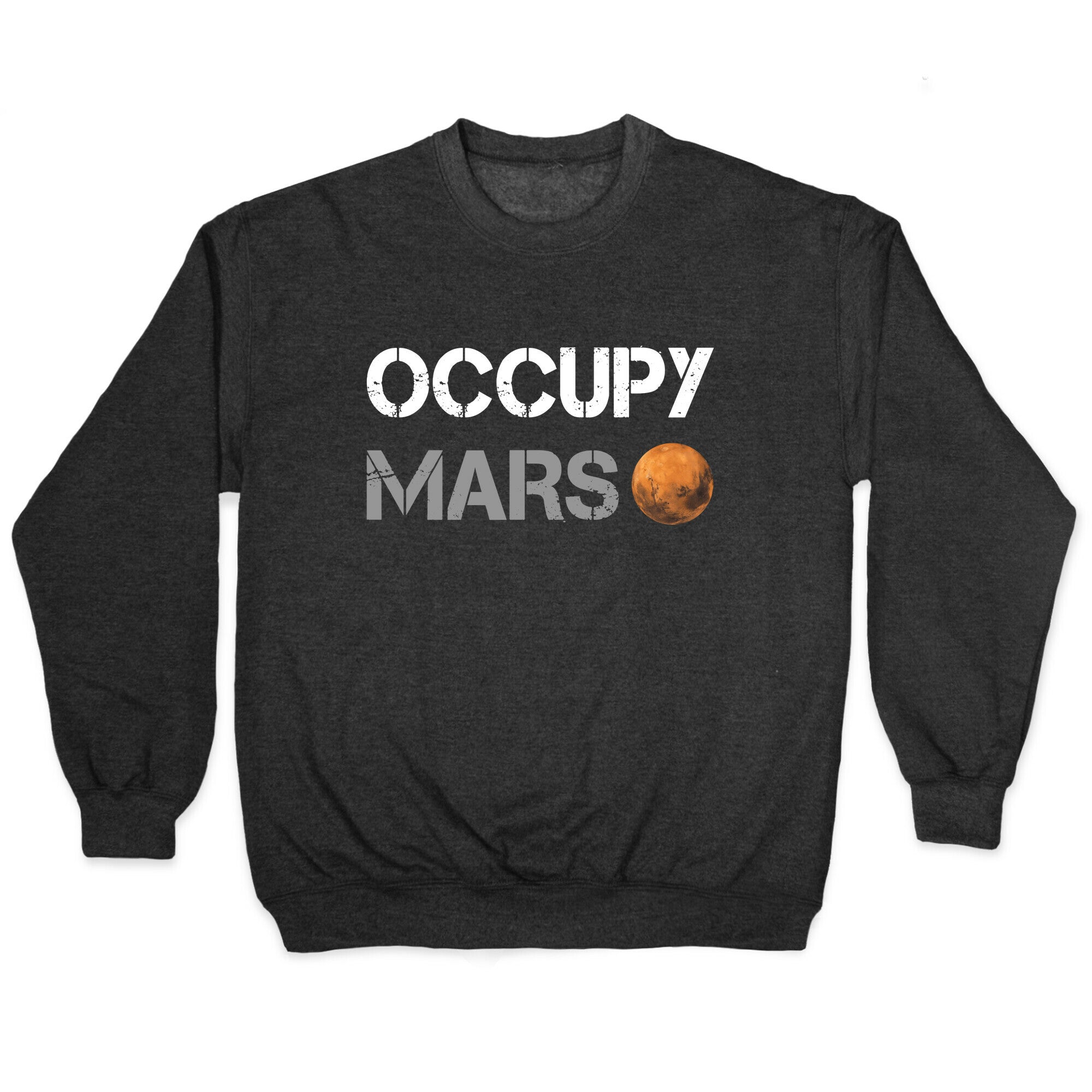 Occupy Mars Crewneck Sweatshirt