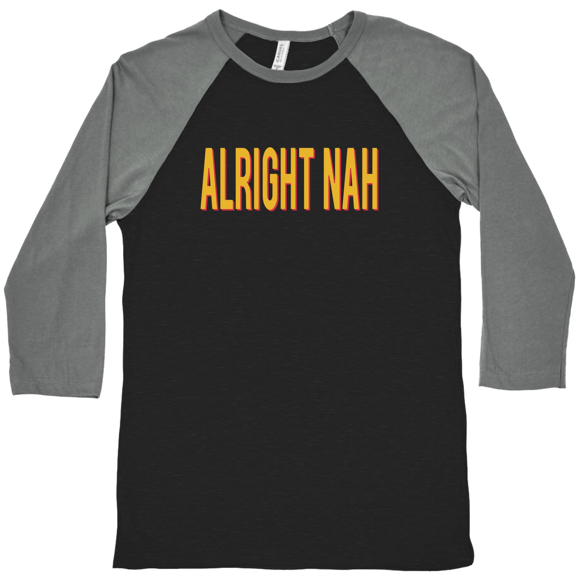 Alright Nah Baseball Tee