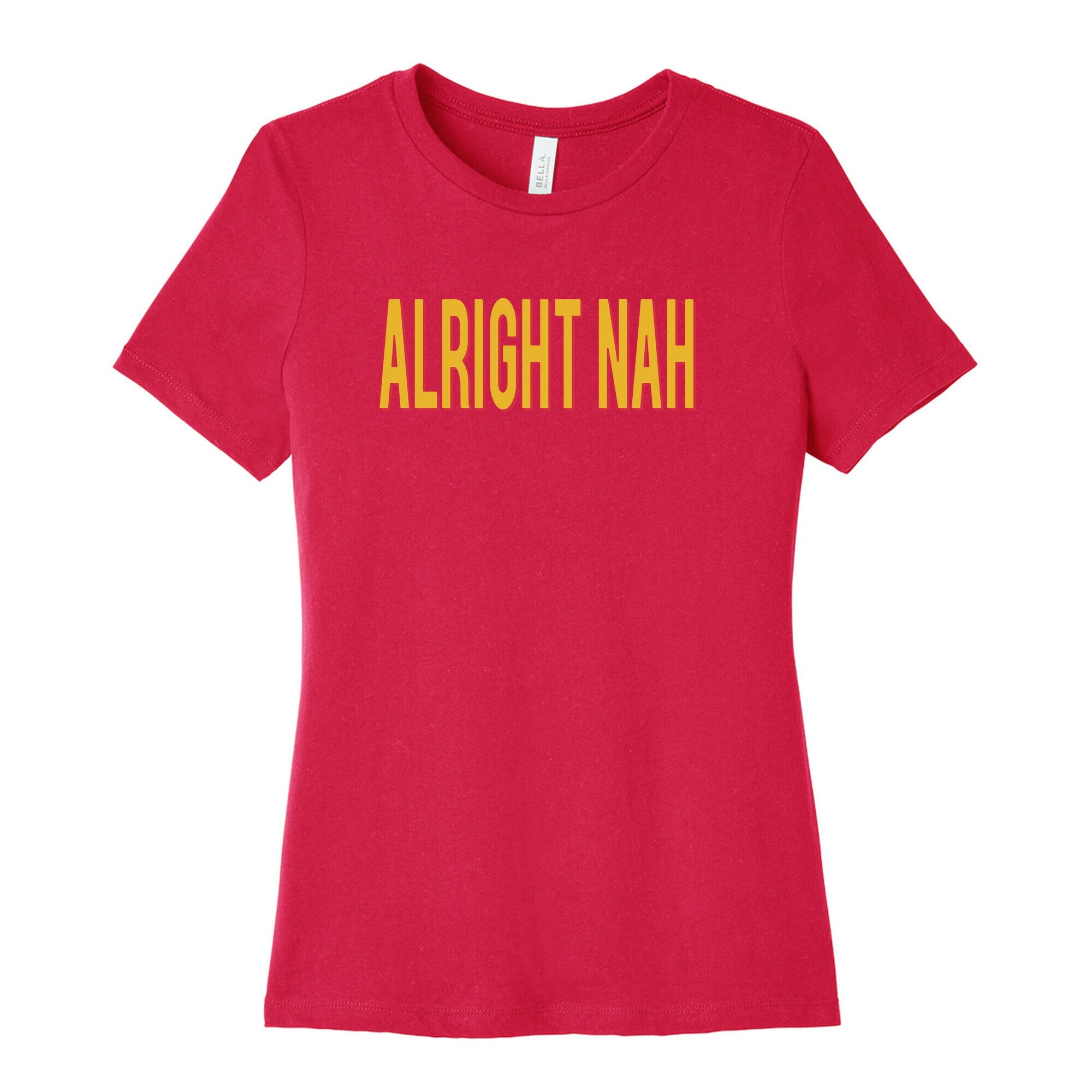 Alright Nah Womens Cotton Tee