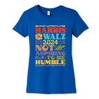 Harris Walz Not Aspiring To Be Humble Womens Cotton Tee