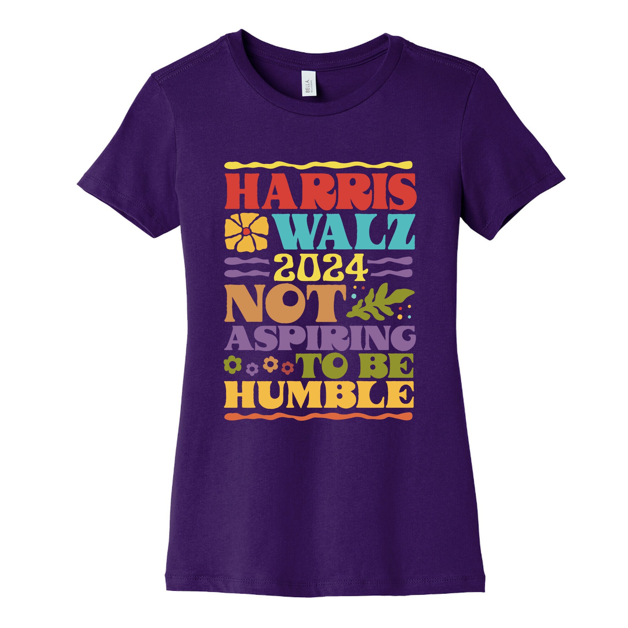 Harris Walz Not Aspiring To Be Humble Womens Cotton Tee
