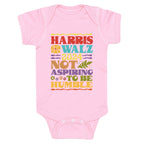 Harris Walz Not Aspiring To Be Humble Baby One-Piece