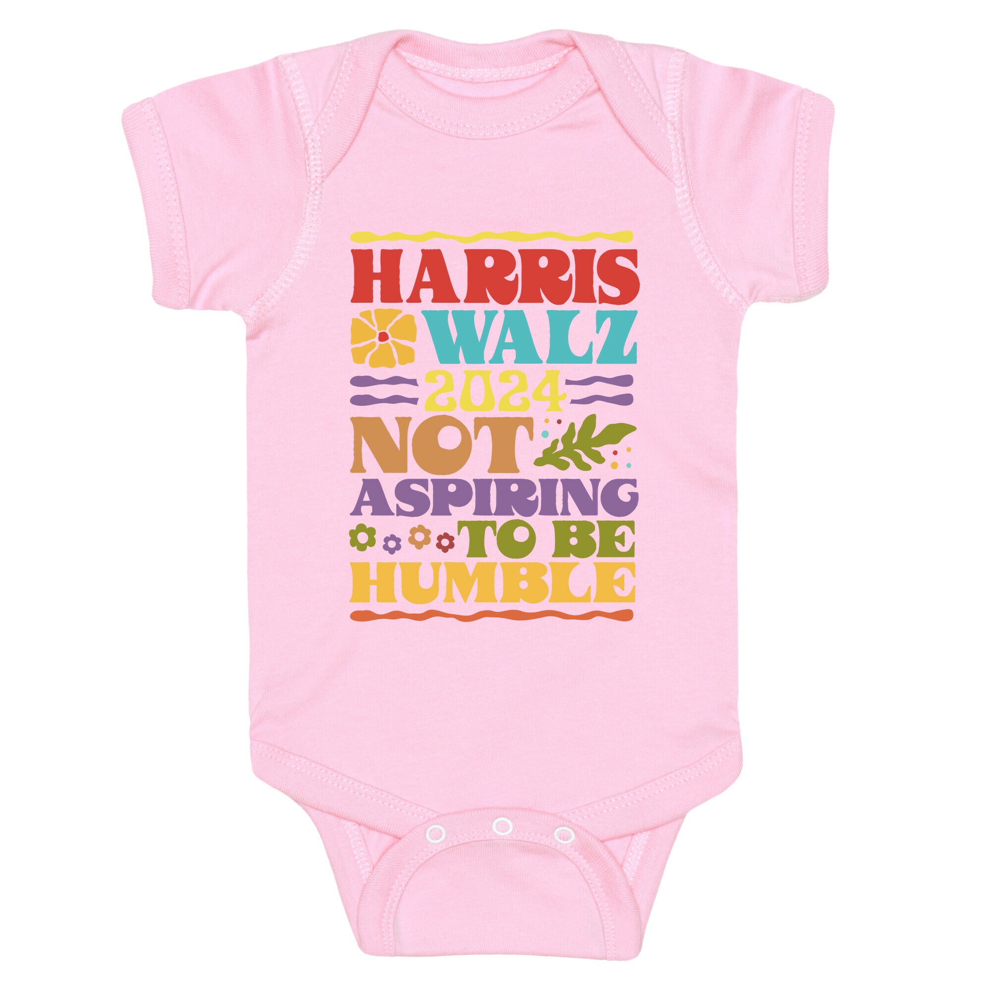 Harris Walz Not Aspiring To Be Humble Baby One-Piece
