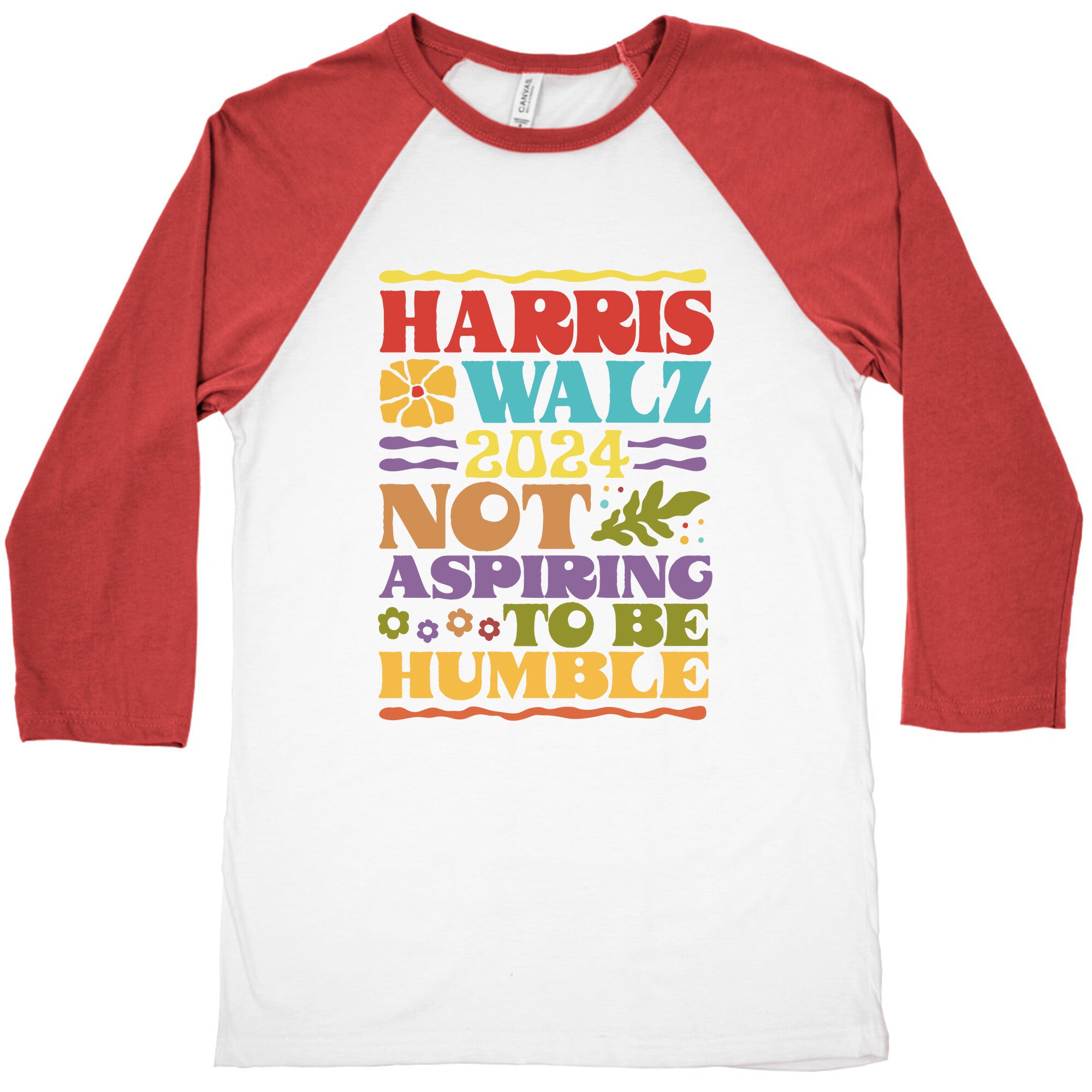 Harris Walz Not Aspiring To Be Humble Baseball Tee
