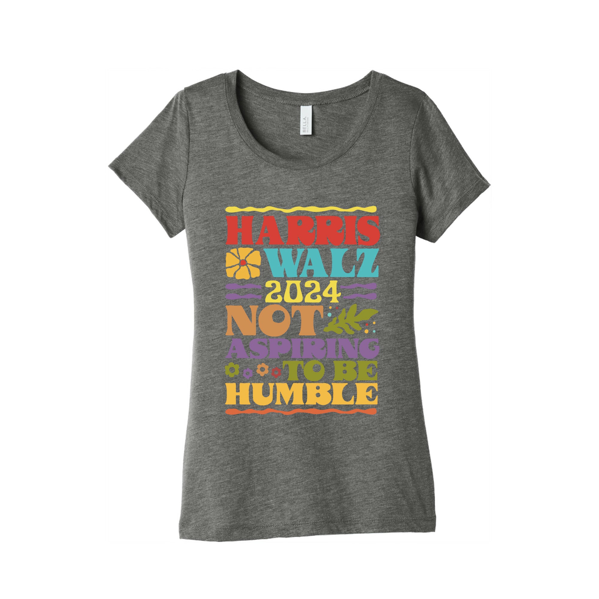 Harris Walz Not Aspiring To Be Humble Womens Triblend Tee