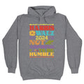 Harris Walz Not Aspiring To Be Humble Hoodie
