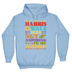 Harris Walz Not Aspiring To Be Humble Hoodie