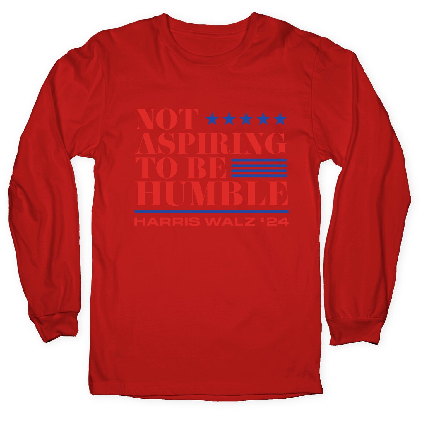 Not Aspiring To Be Humble Longsleeve Tee