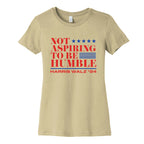 Not Aspiring To Be Humble Womens Cotton Tee
