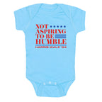 Not Aspiring To Be Humble Baby One-Piece