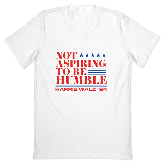 Not Aspiring To Be Humble V-Neck