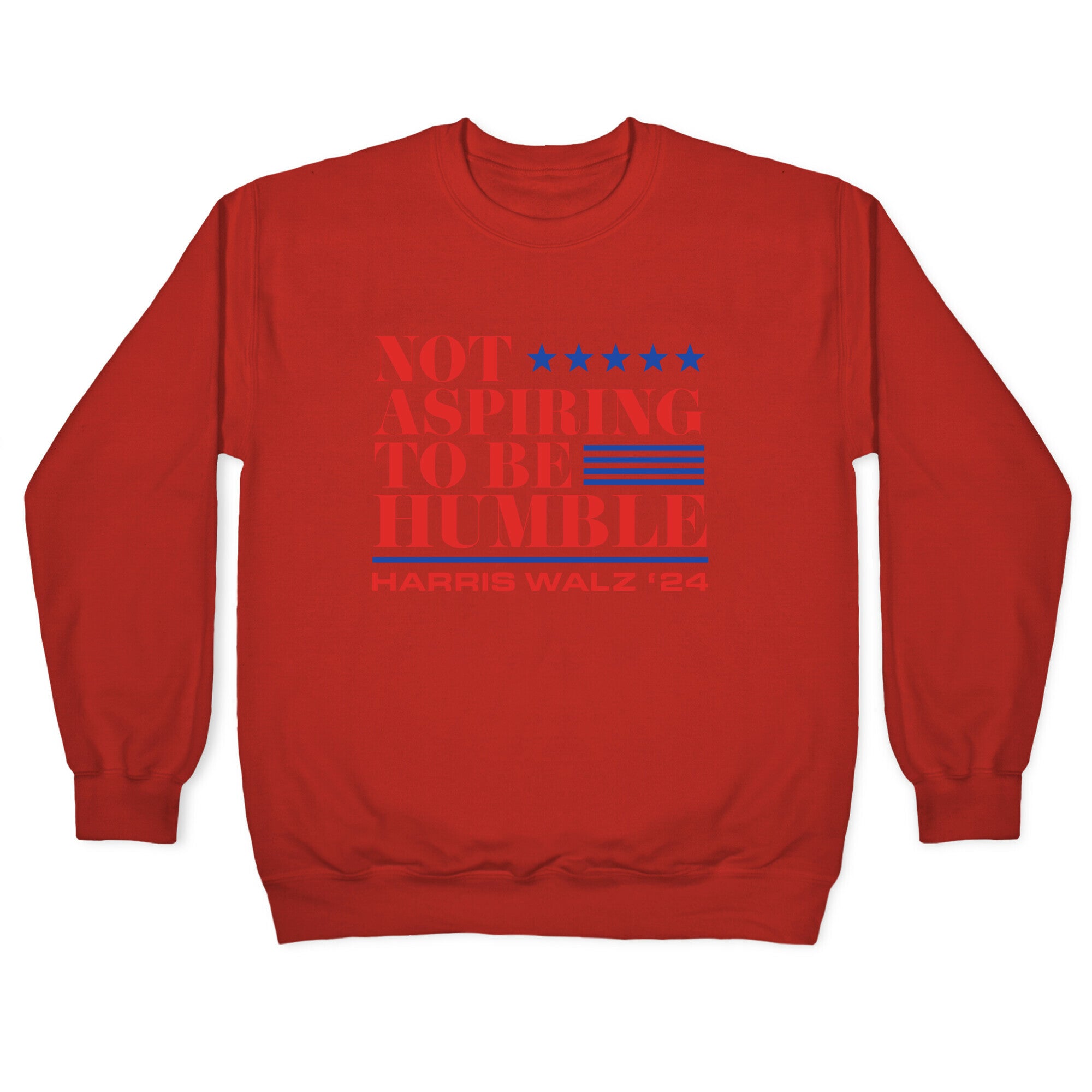 Not Aspiring To Be Humble Crewneck Sweatshirt