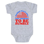 Not Aspiring To Be Humble Harris Walz Baby One-Piece