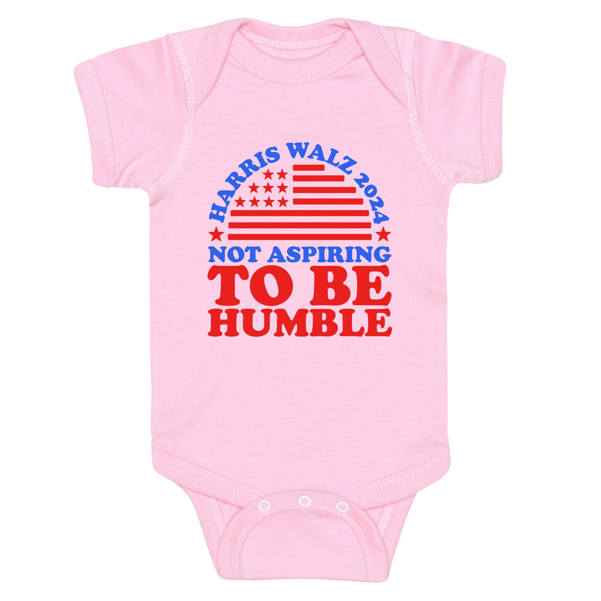 Not Aspiring To Be Humble Harris Walz Baby One-Piece