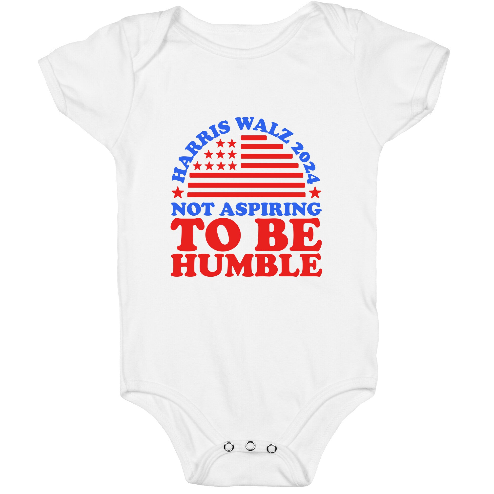 Not Aspiring To Be Humble Harris Walz Baby One-Piece