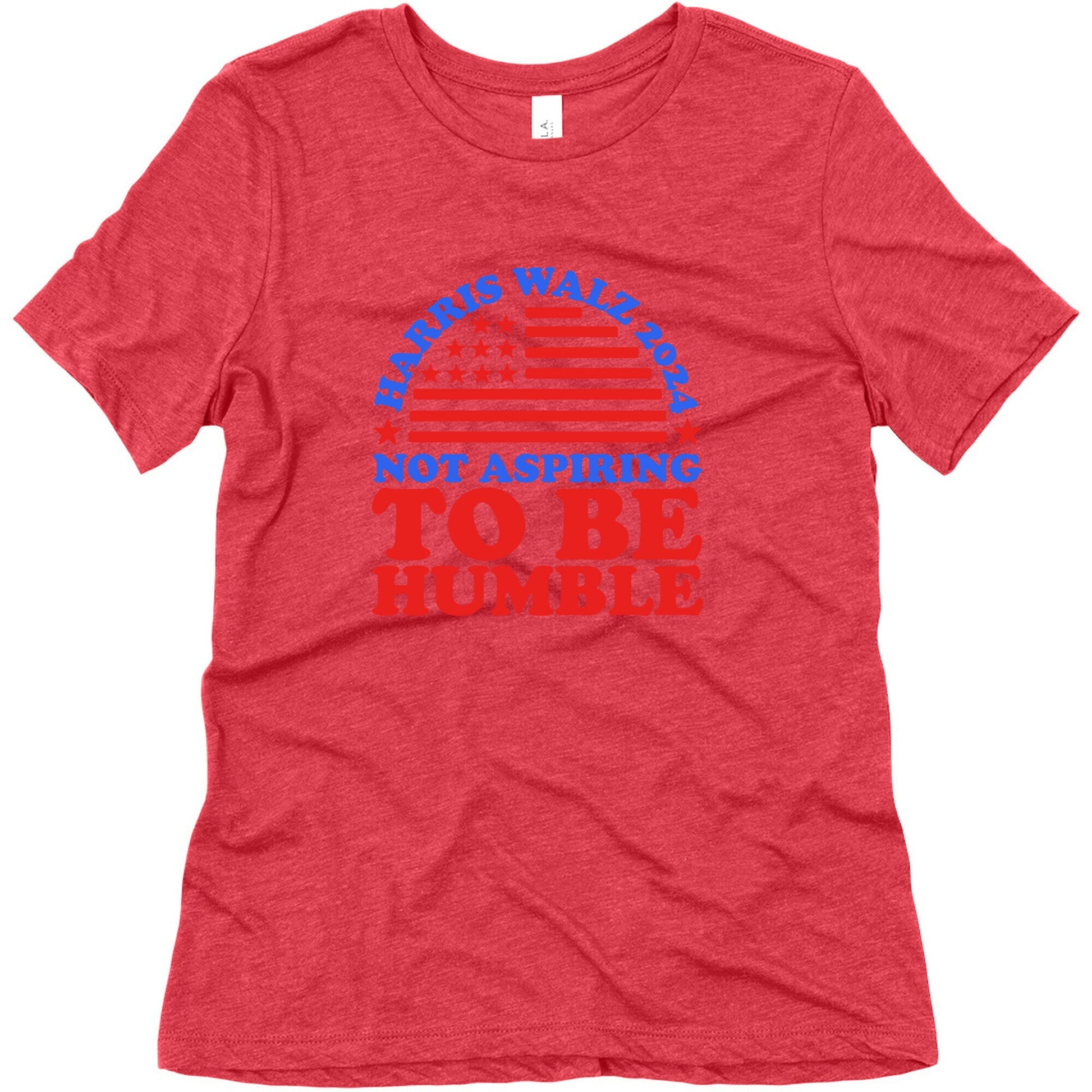 Not Aspiring To Be Humble Harris Walz Womens Triblend Tee