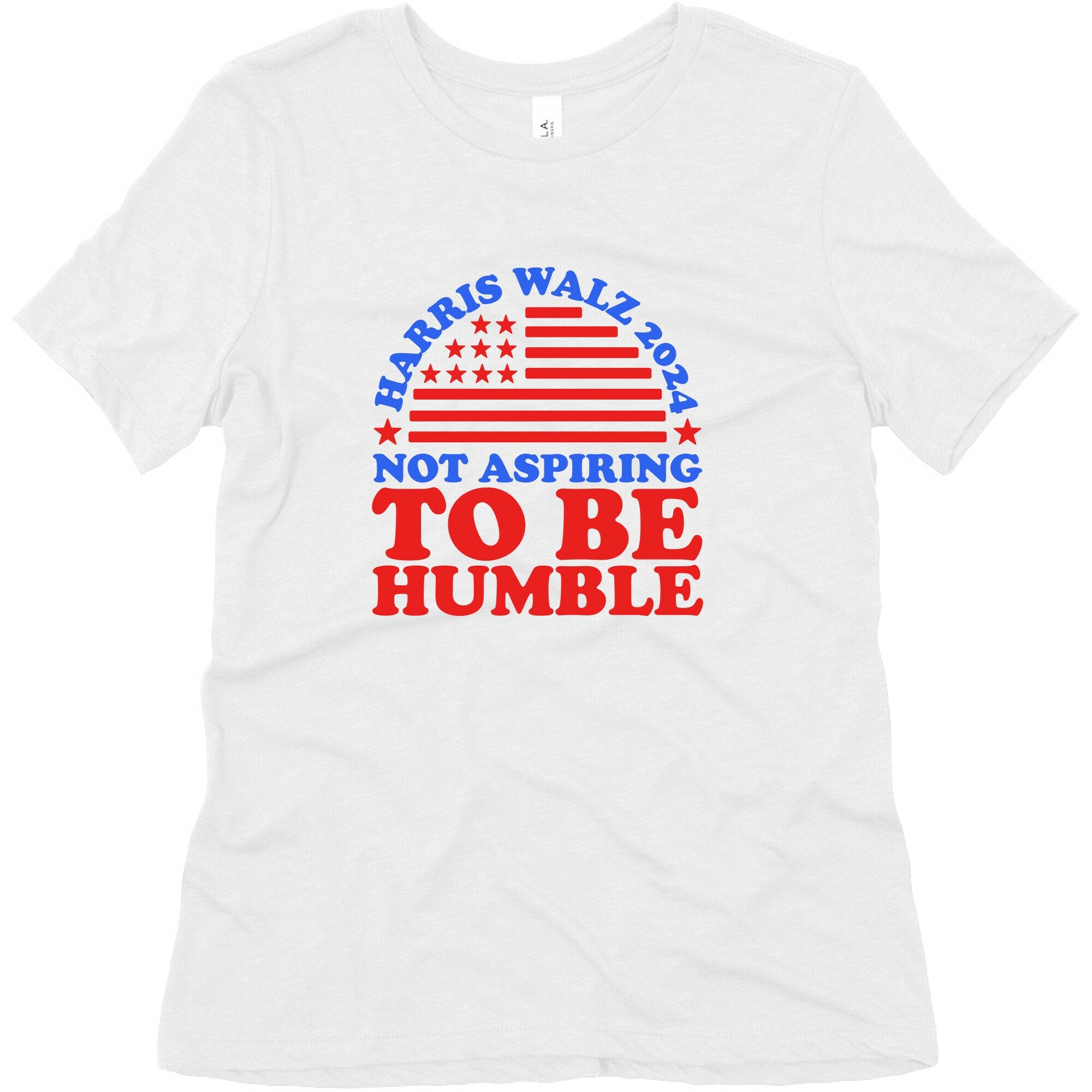 Not Aspiring To Be Humble Harris Walz Womens Triblend Tee