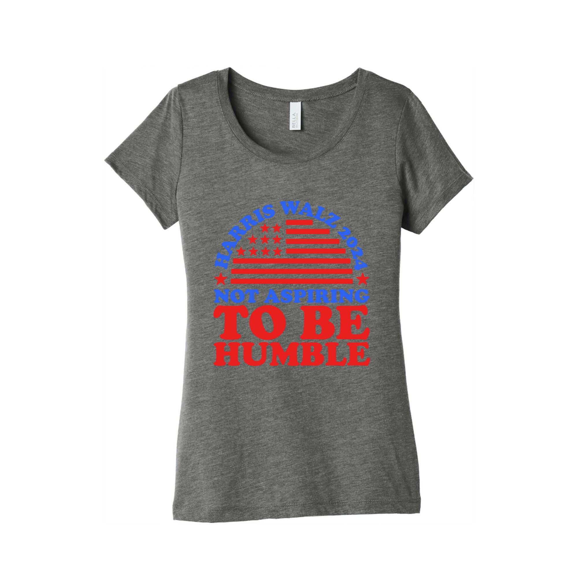 Not Aspiring To Be Humble Harris Walz Womens Triblend Tee