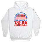 Not Aspiring To Be Humble Harris Walz Hoodie