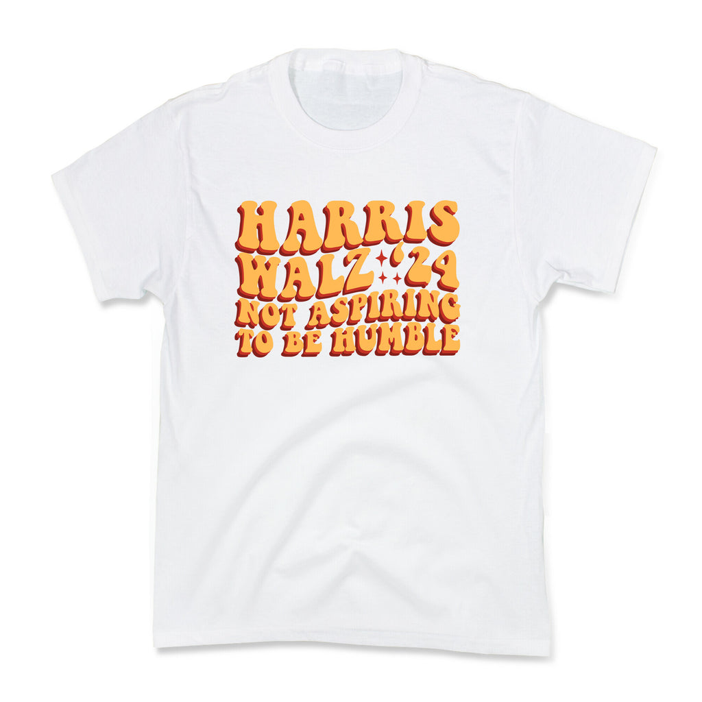 Kamala Not Aspiring To Be Humble Kids Tee