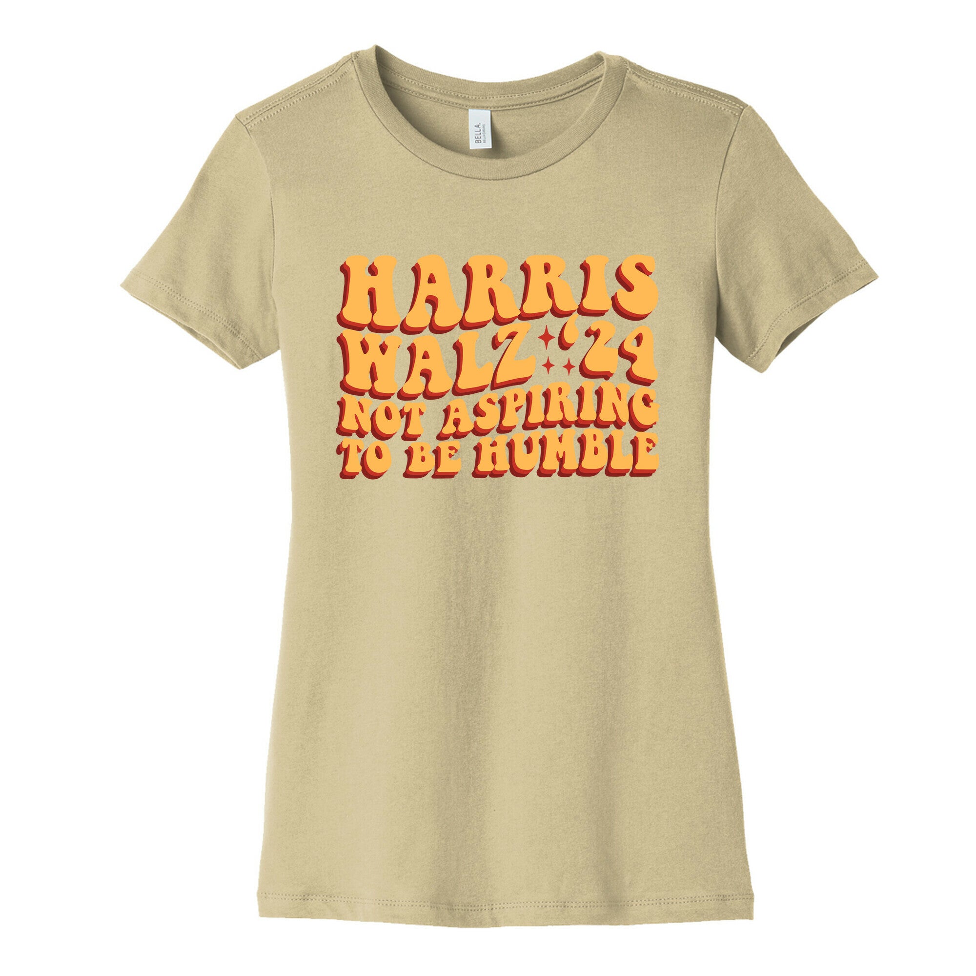 Kamala Not Aspiring To Be Humble Womens Cotton Tee