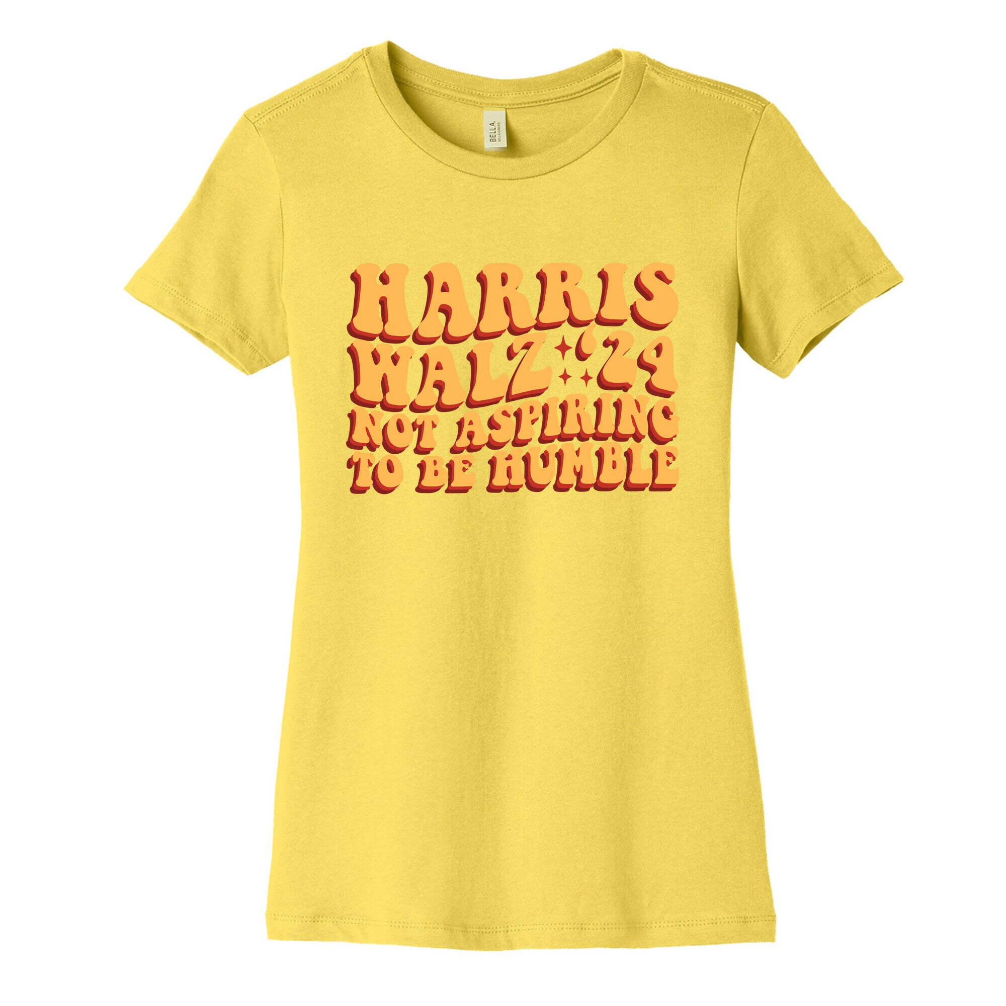 Kamala Not Aspiring To Be Humble Womens Cotton Tee