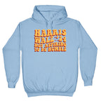Kamala Not Aspiring To Be Humble Hoodie