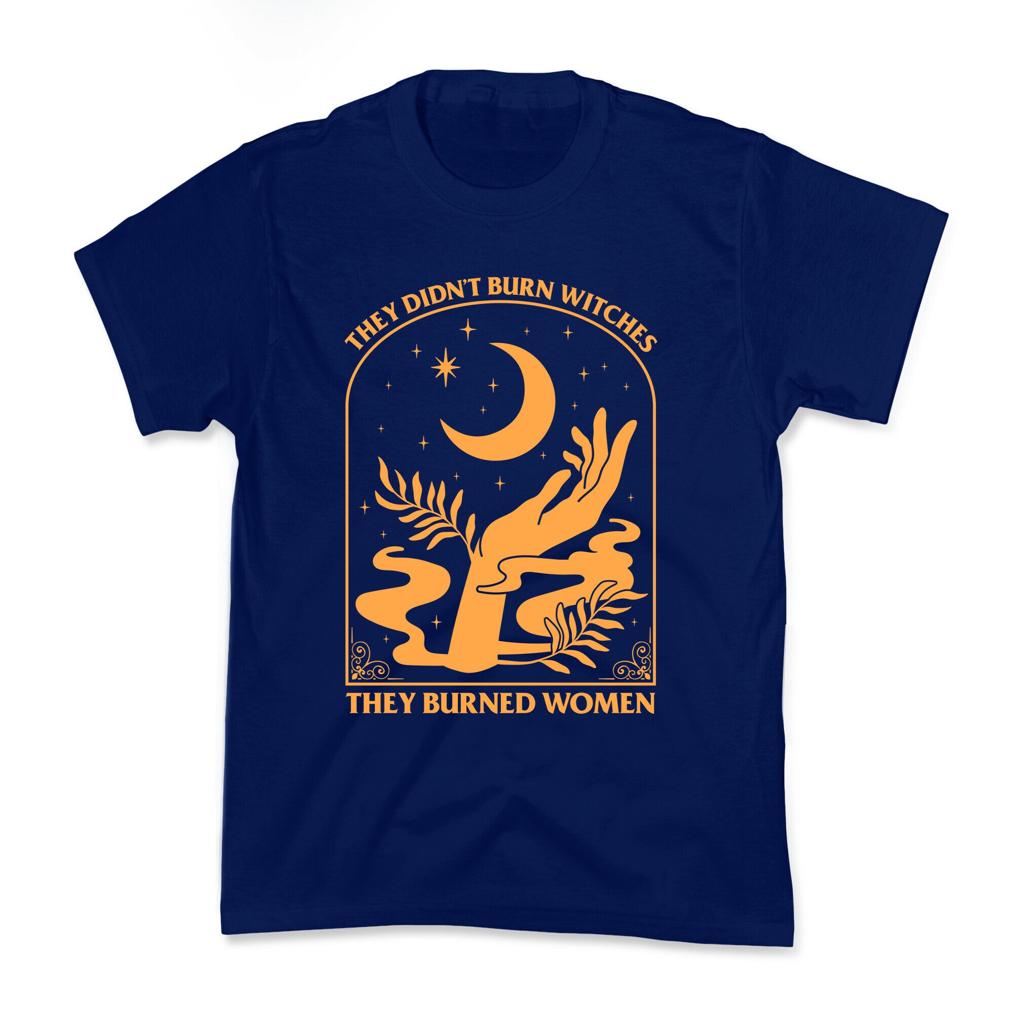 They Didnt Burn Witches Kids Tee