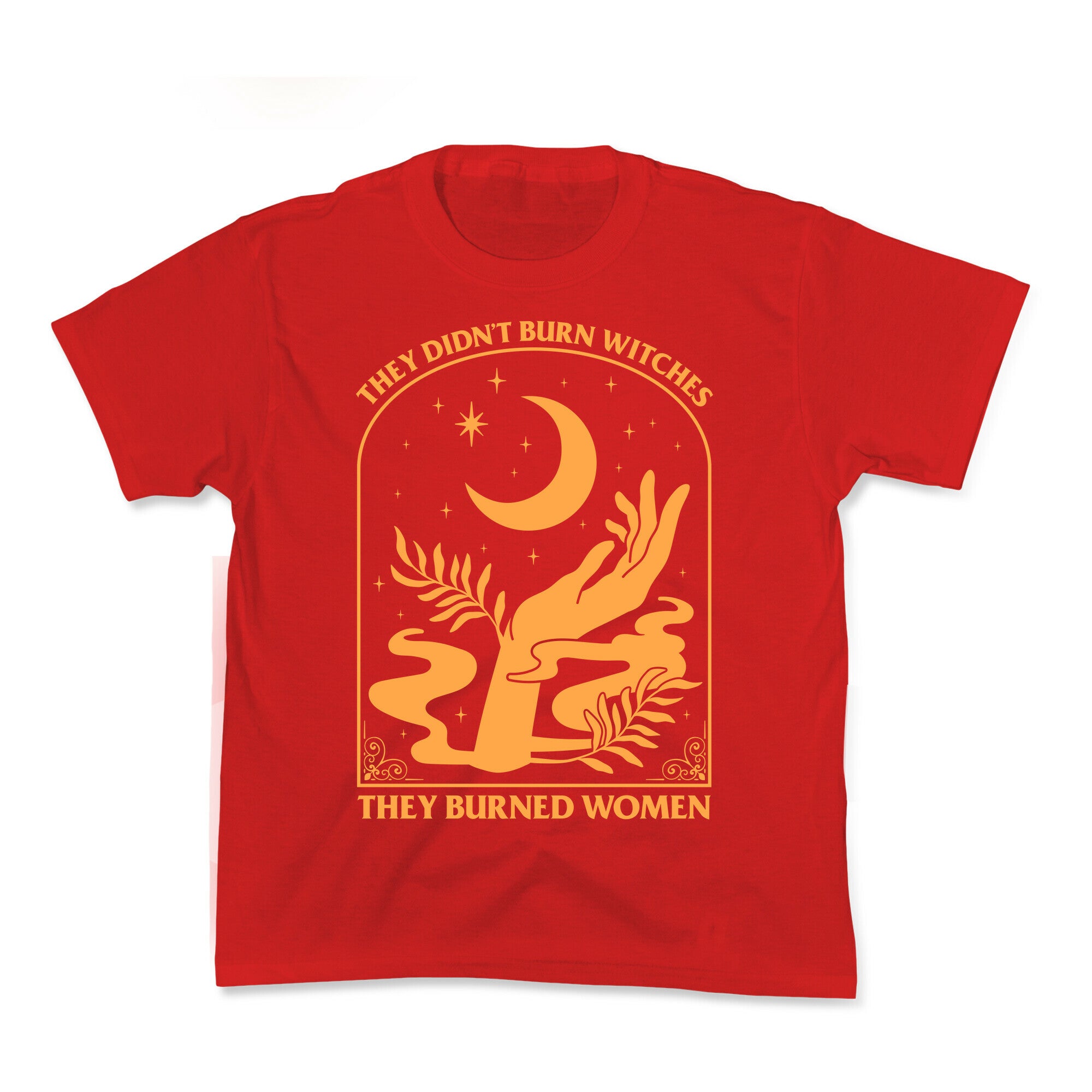 They Didnt Burn Witches Kids Tee