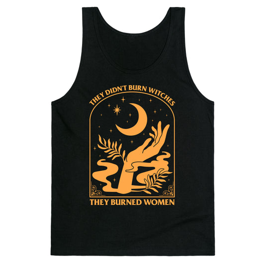 They Didnt Burn Witches Tank Top