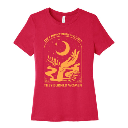 They Didnt Burn Witches Womens Cotton Tee