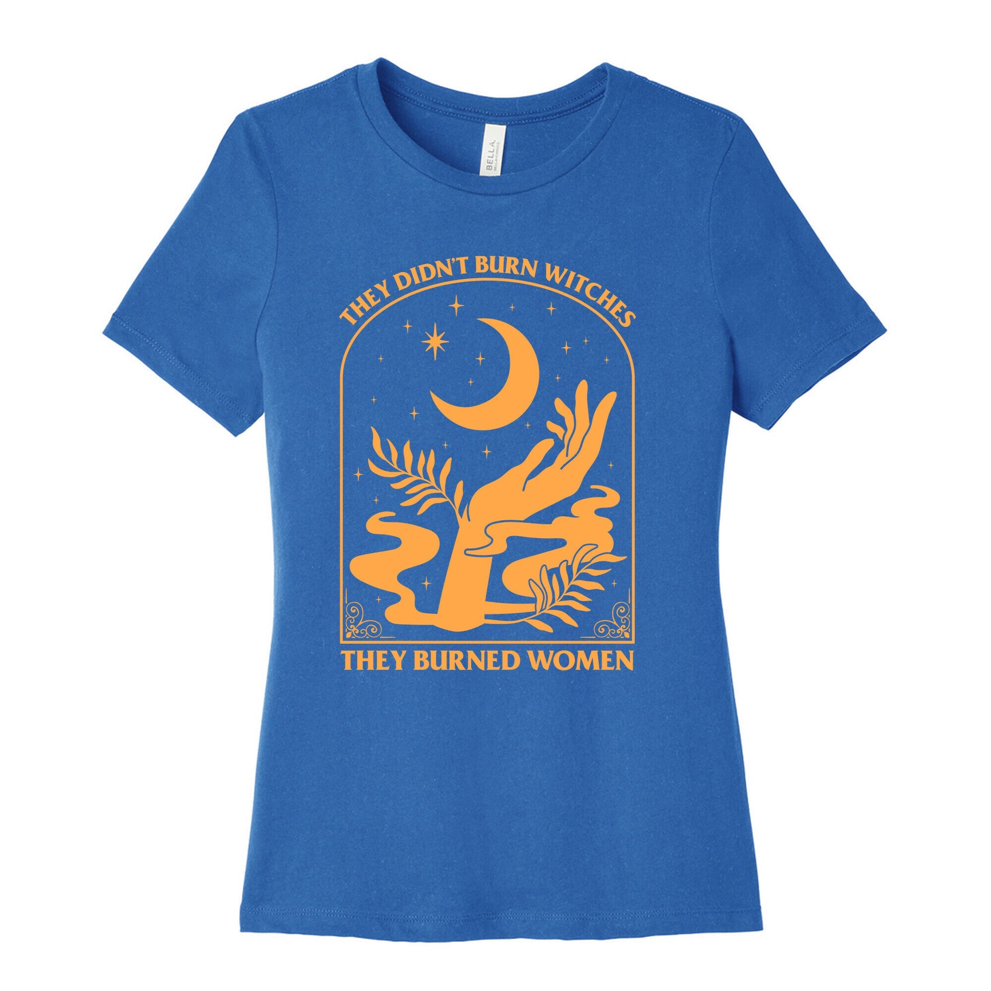 They Didnt Burn Witches Womens Cotton Tee