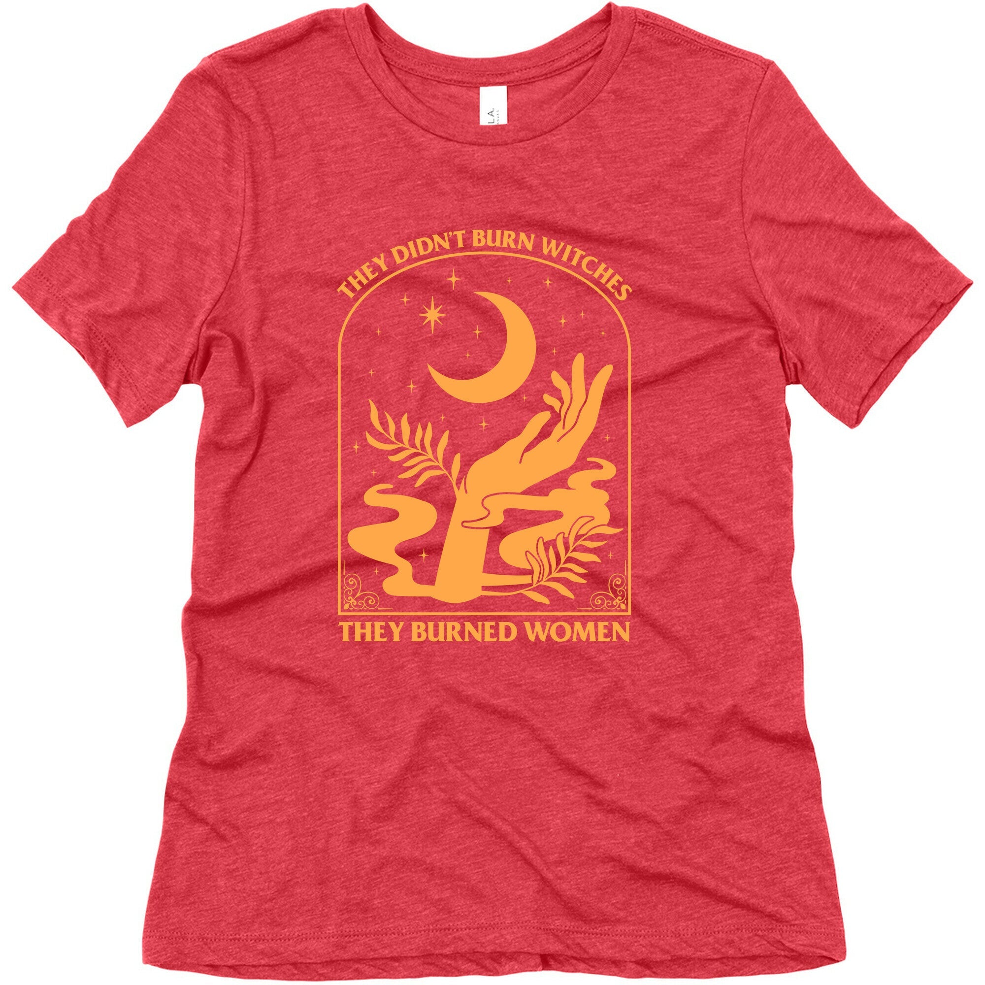 They Didnt Burn Witches Womens Triblend Tee
