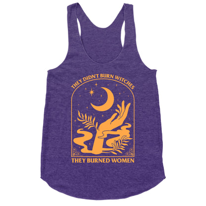 They Didnt Burn Witches Racerback Tank