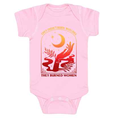 They Didnt Burn Witches They Burned Women Baby One-Piece