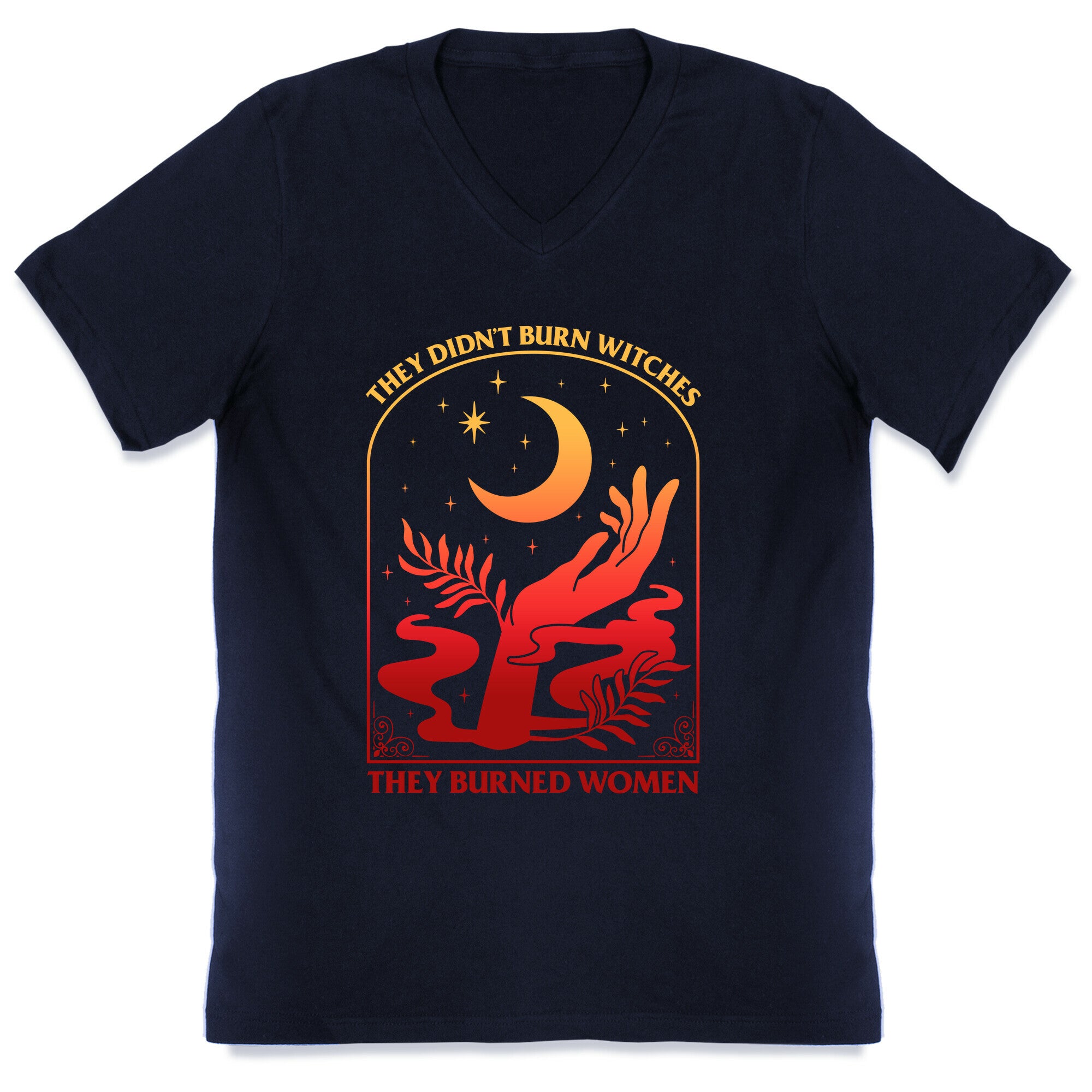 They Didnt Burn Witches They Burned Women V-Neck
