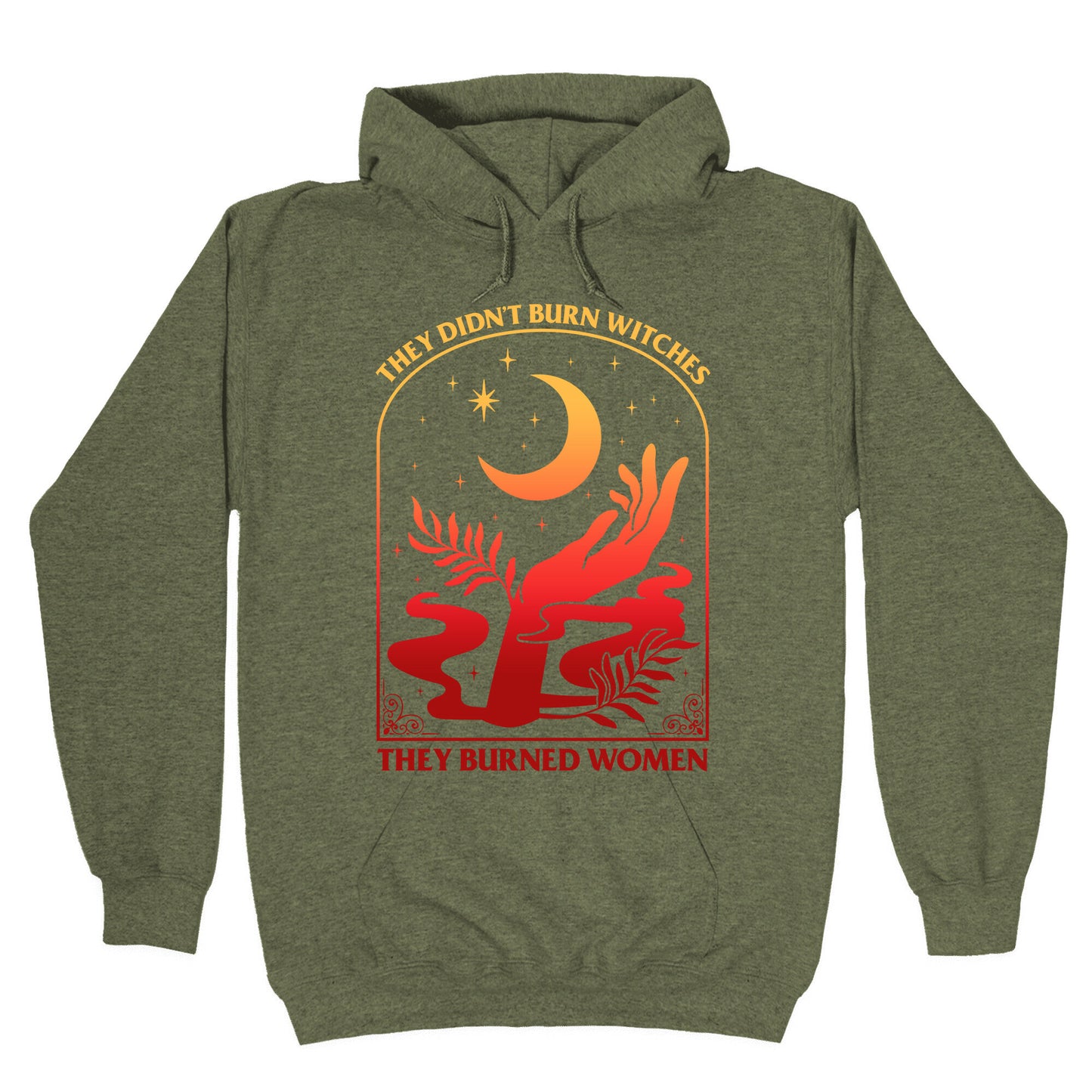 They Didnt Burn Witches They Burned Women Hoodie