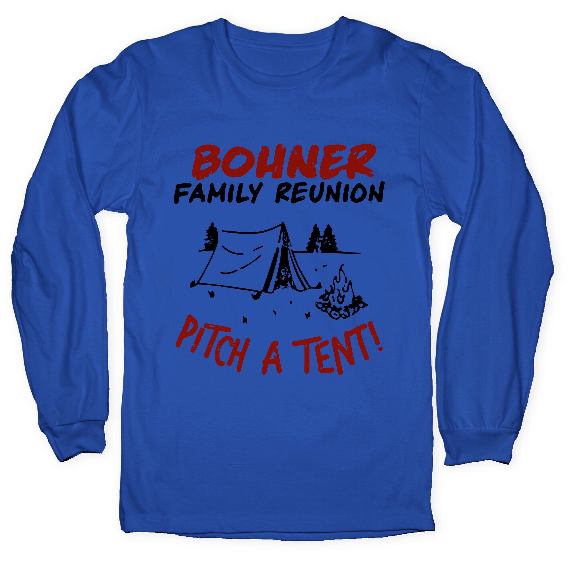 Bohner Family Reunion Longsleeve Tee