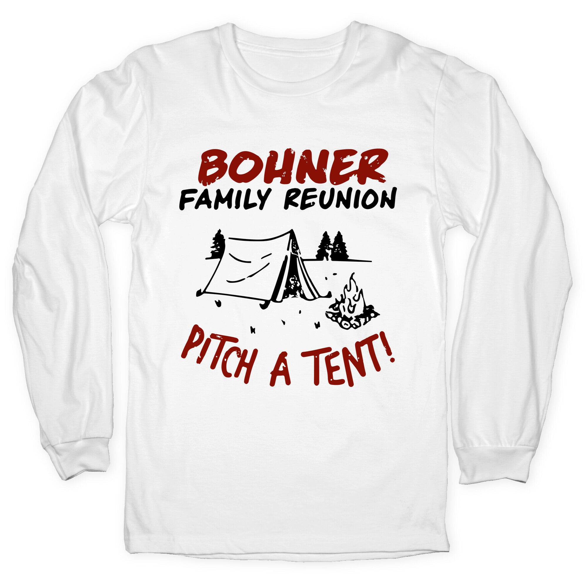 Bohner Family Reunion Longsleeve Tee