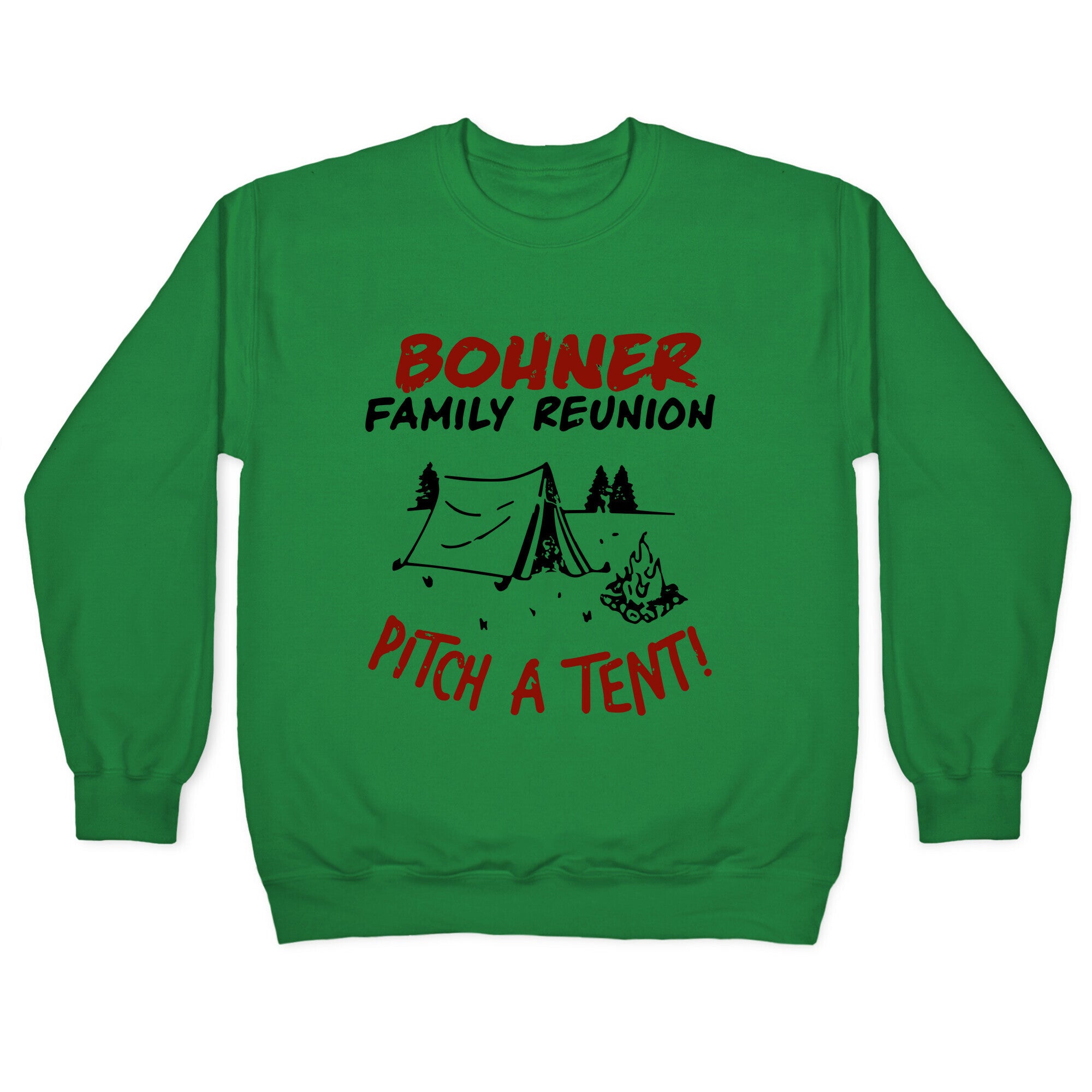 Bohner Family Reunion Crewneck Sweatshirt