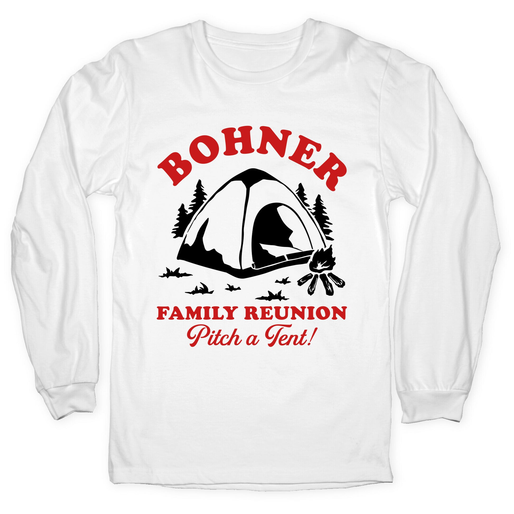 Bohner Family Reunion Longsleeve Tee