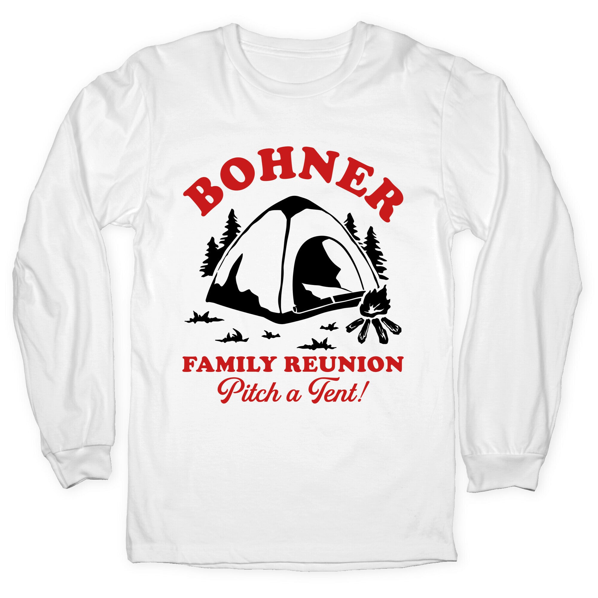 Bohner Family Reunion Longsleeve Tee