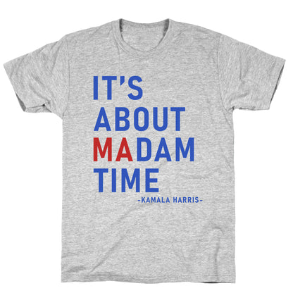 Its About Madam Time Kamala T-Shirt