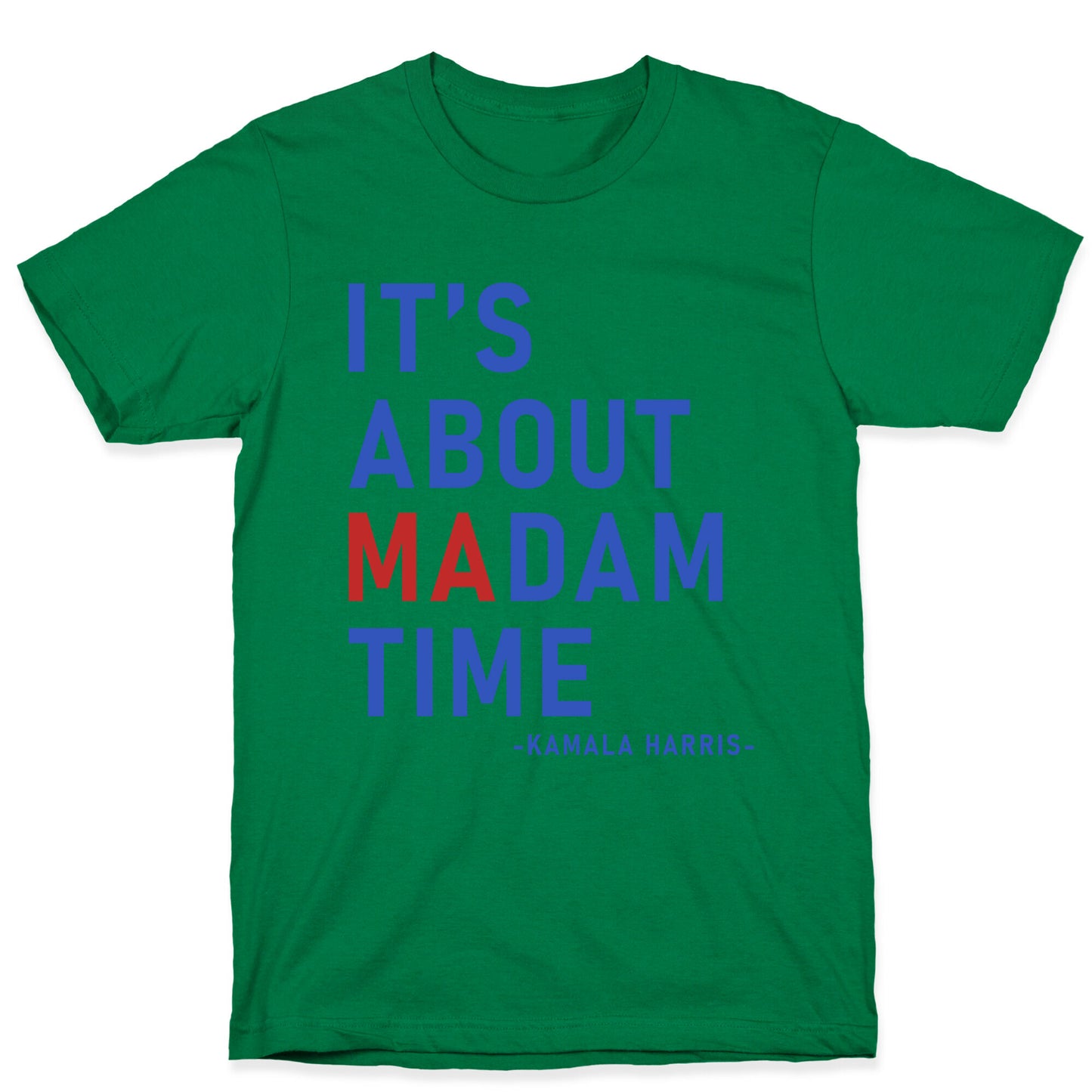 Its About Madam Time Kamala T-Shirt