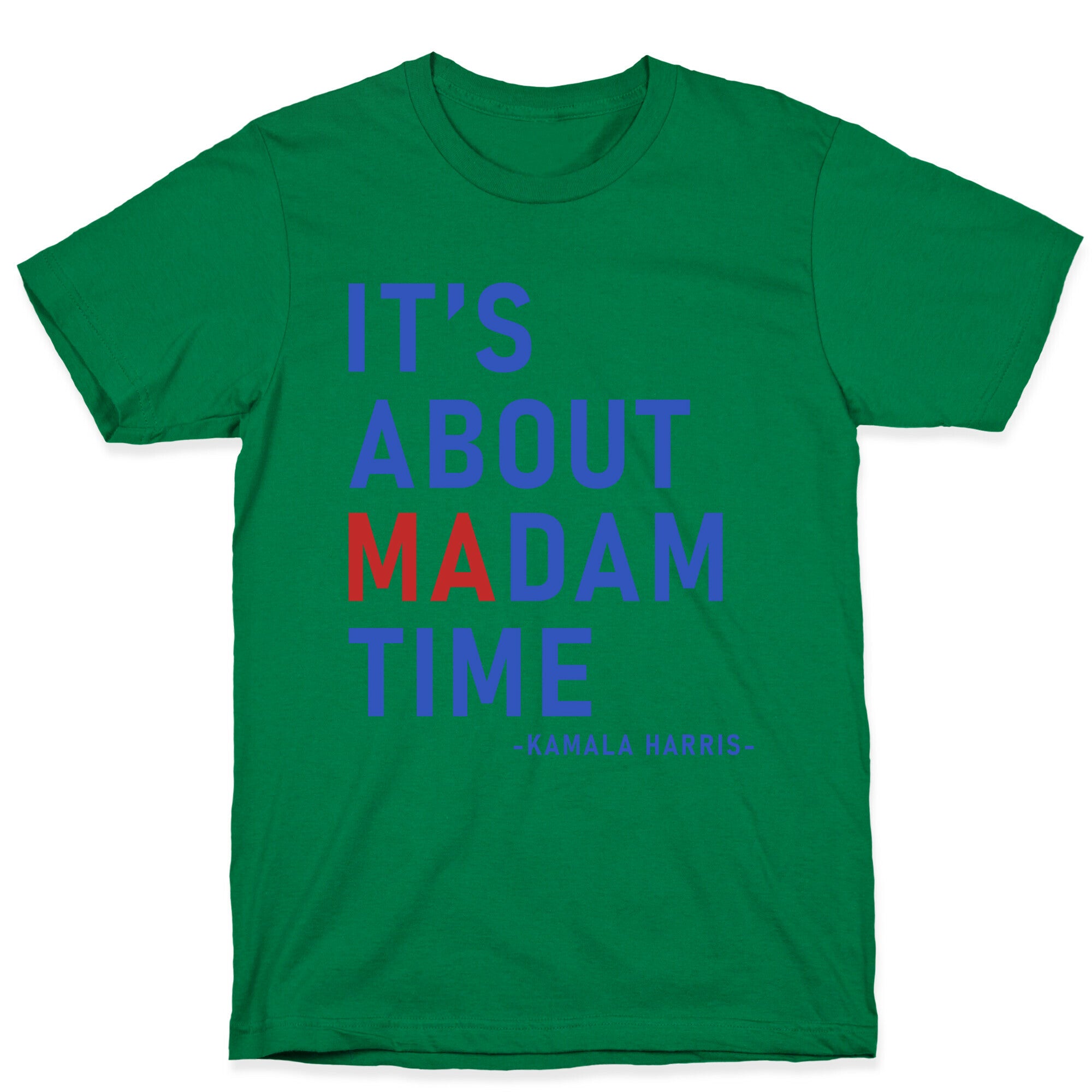 Its About Madam Time Kamala T-Shirt