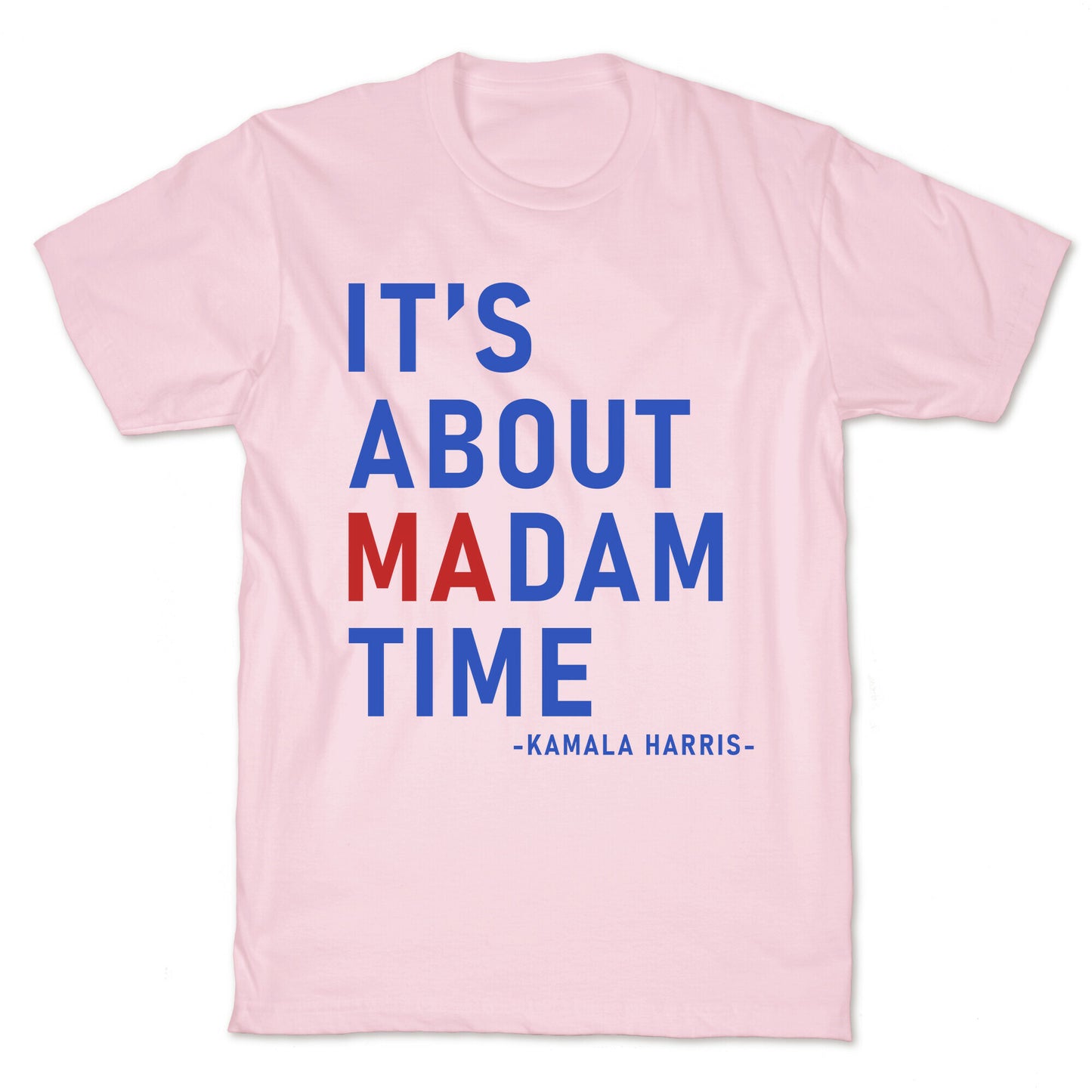 Its About Madam Time Kamala T-Shirt