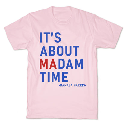 Its About Madam Time Kamala T-Shirt