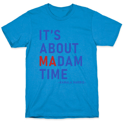 Its About Madam Time Kamala T-Shirt